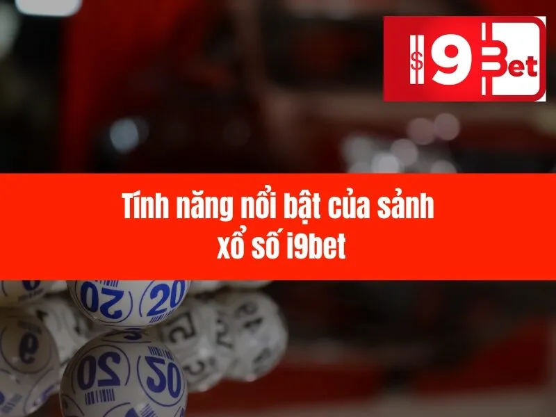 Xổ Số Trực Tuyến i9bet